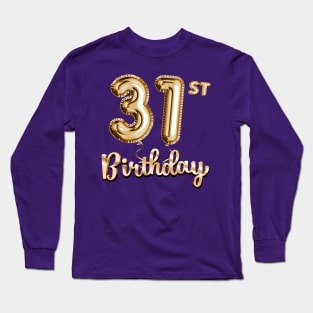 31st Birthday Gifts - Party Balloons Gold Long Sleeve T-Shirt